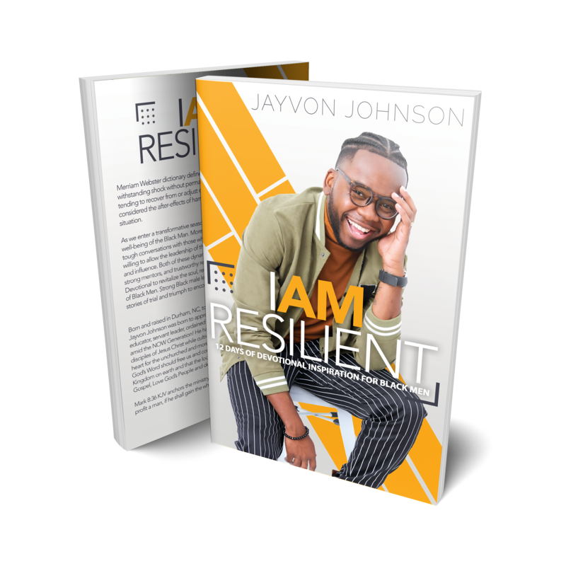 I AM RESILIENT: 12 Day Devotional Inspiriation for Black Men