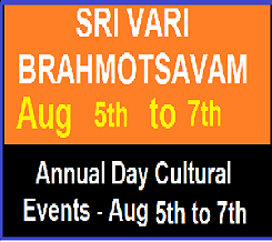 Brahmotsavam -Aug 5th to Aug 7th
