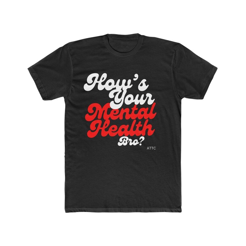 Men&#39;s &quot;How&#39;s Your Mental Health Bro?&quot; RED T-Shirt