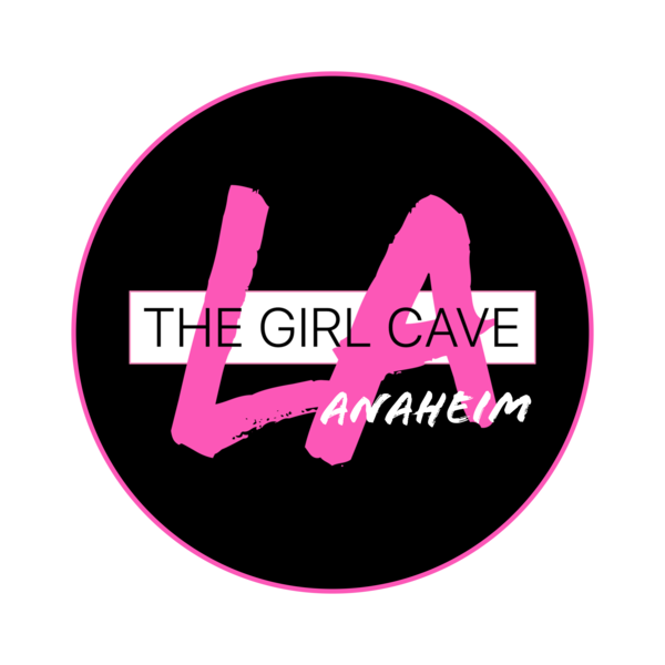 The Girl Cave LA™ Anaheim