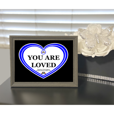 “You Are Loved” Blue / White – Luster Print 5x7