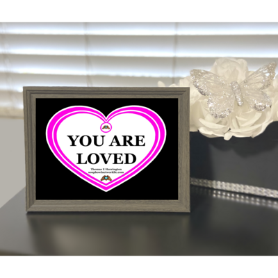 “You Are Loved” Purple / White – Luster Print 5x7