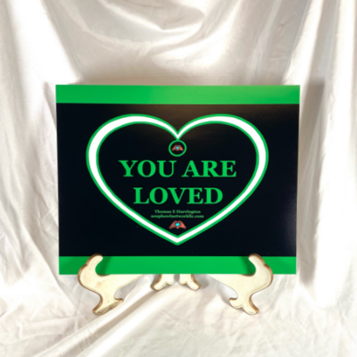 "You Are Loved" Green Heart - Luster Print 11x14