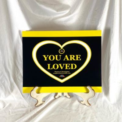 "You Are Loved" Yellow Heart - Luster Print 11x14