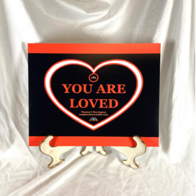 "You Are Loved" Orange Heart - Luster Print 11x14