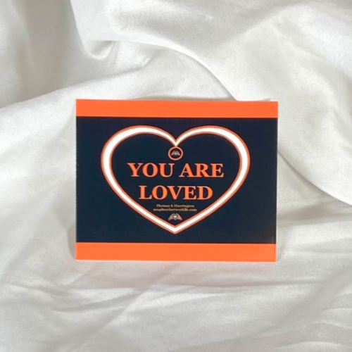 “You Are Loved” Orange Vinyl Sticker