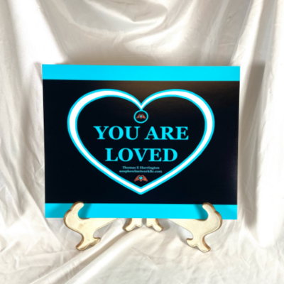 “You Are Loved” Blue Heart — Luster Print 11x14