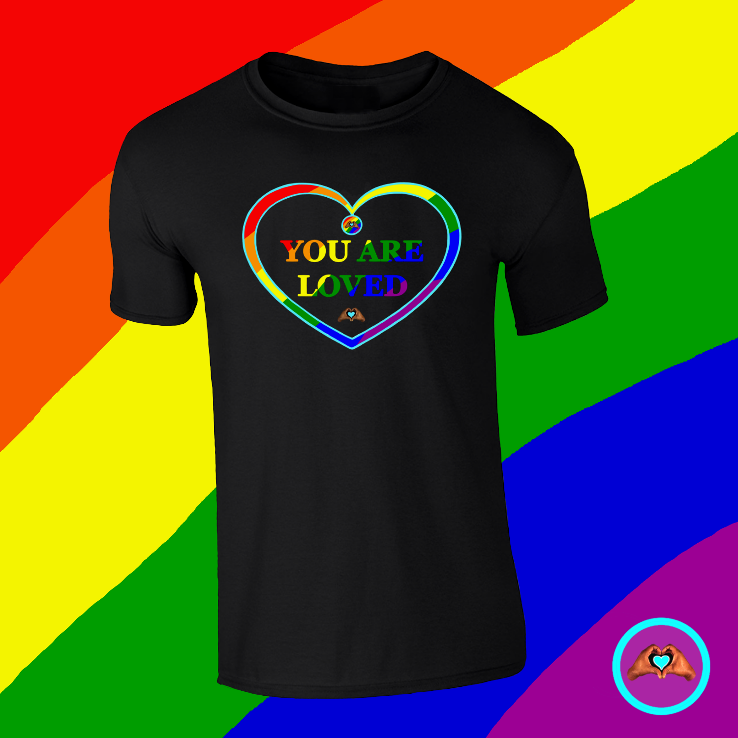 Pride Love &quot;You Are Loved&quot; Heart-Shaped T-Shirt