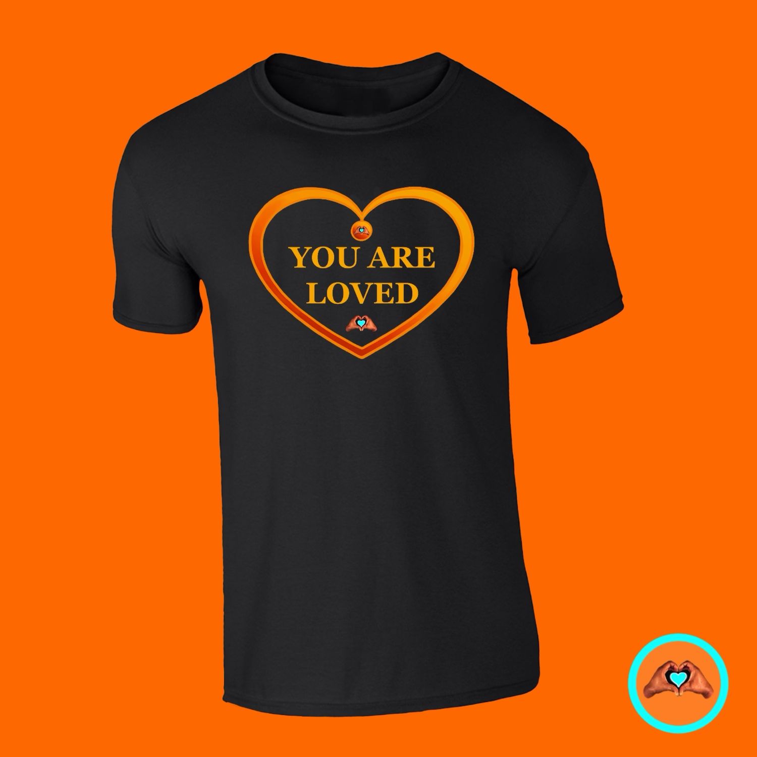 Sunburst Orange “You Are Loved” Heart-Shaped T-Shirt