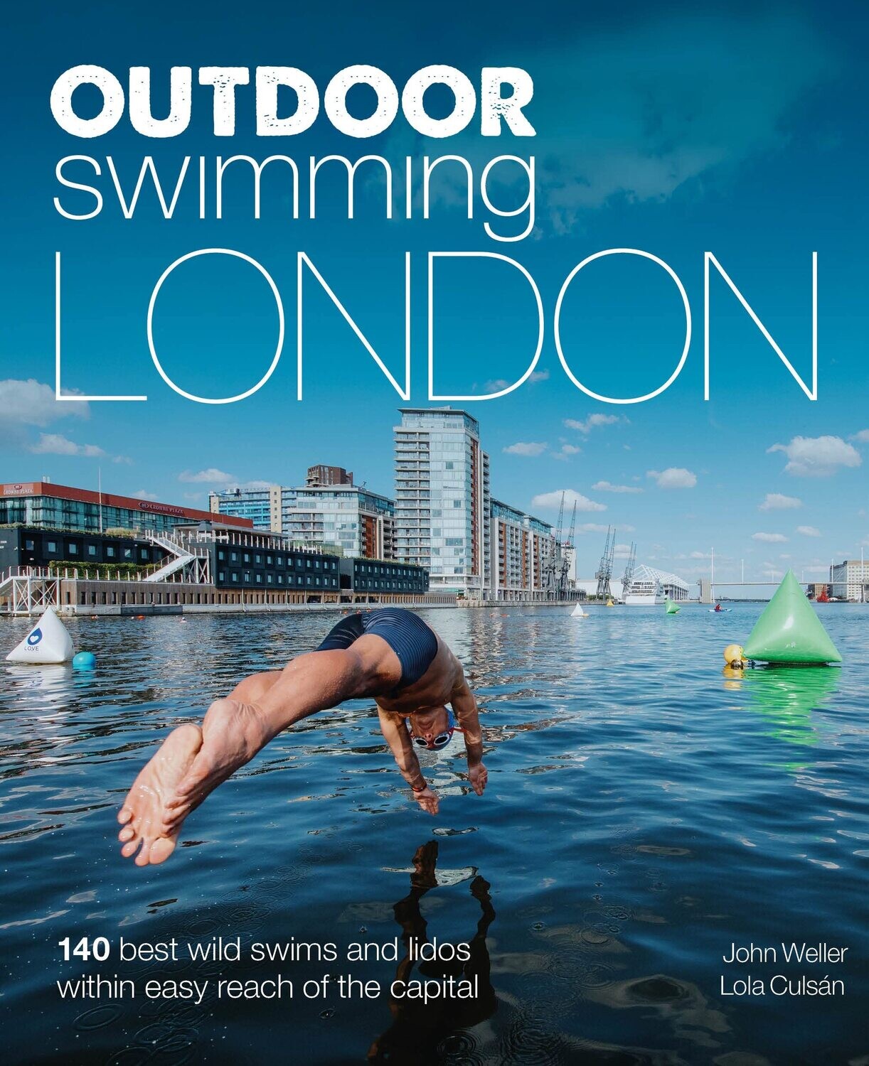 Outdoor Swimming London: 140 best wild swims and lidos within easy reach of the Capital