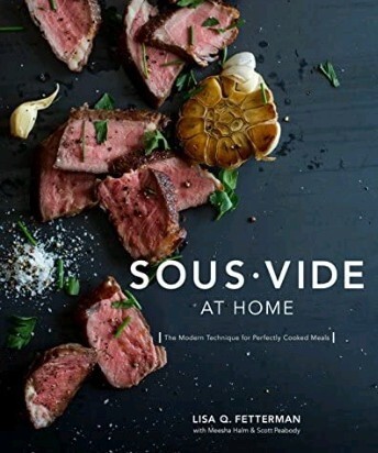 Sous Vide The Modern Technique For Perfectly Cooked Meals