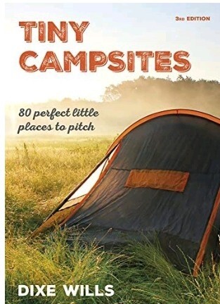 Tiny Campsites. 80 Perfect Little Places To Pitch