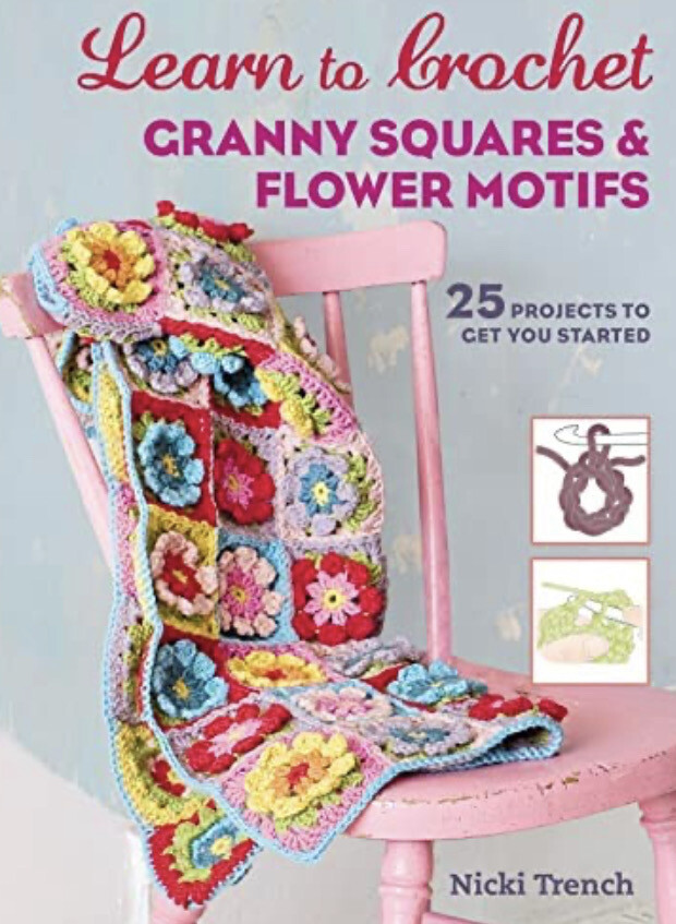 Learn To Crochet Granny Squares And Flower Motifs