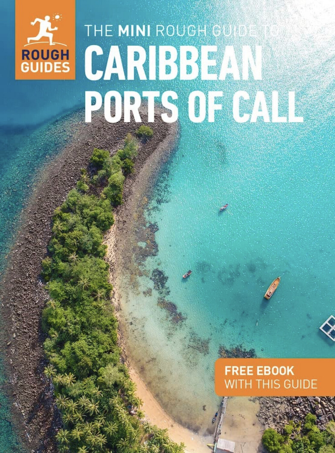 The mini rough guide to Caribbean Ports of Call