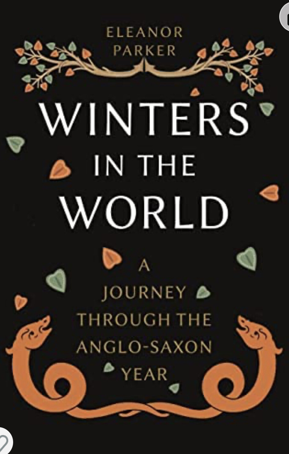 Winters In The World. A Journey Through The Anglo Saxon Year