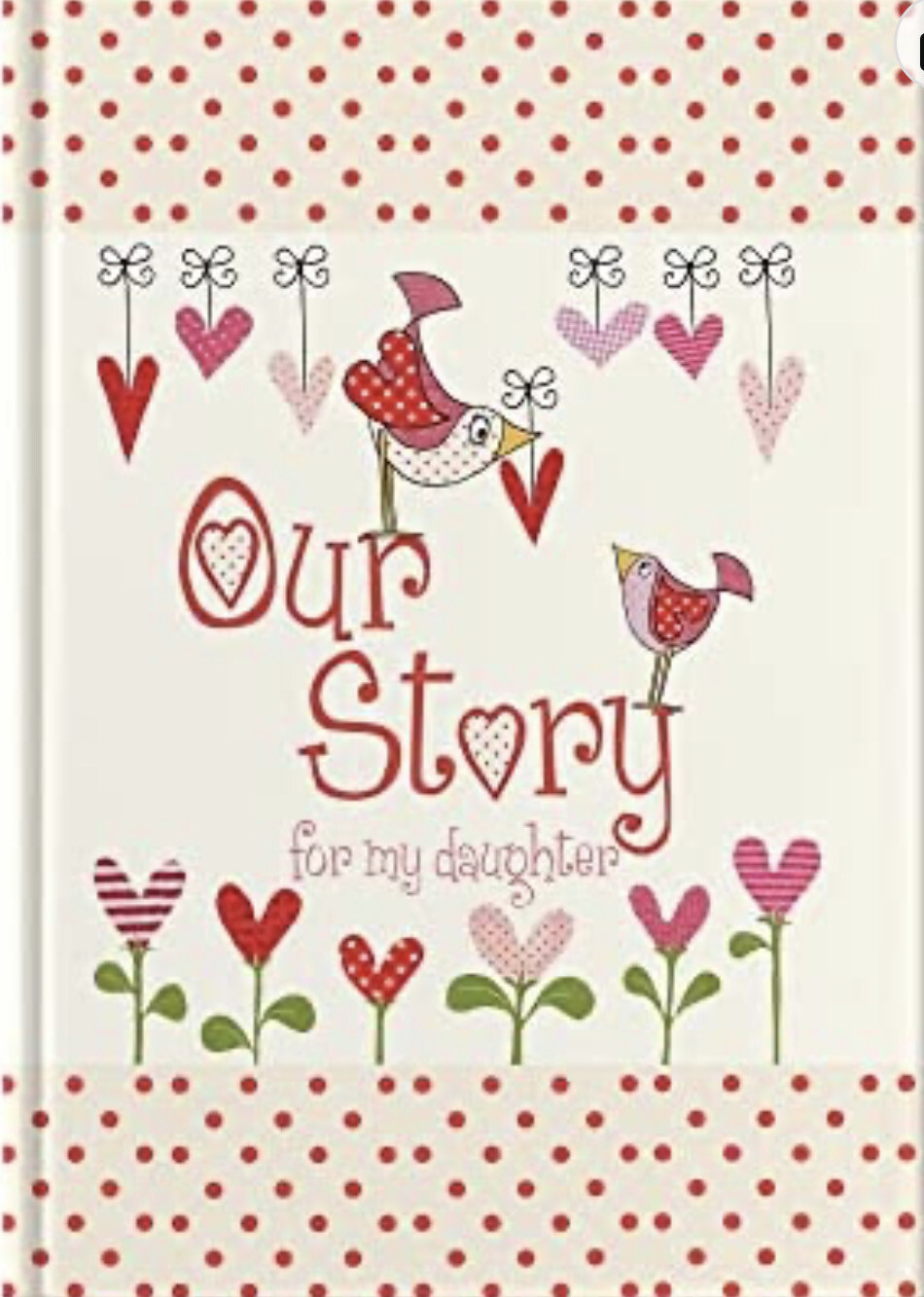Our Story For My Daughter