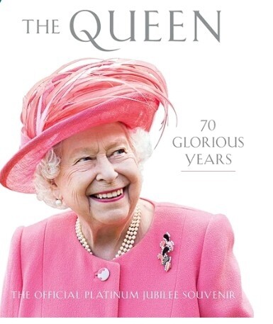 The Queen. 70 Glorious Years
