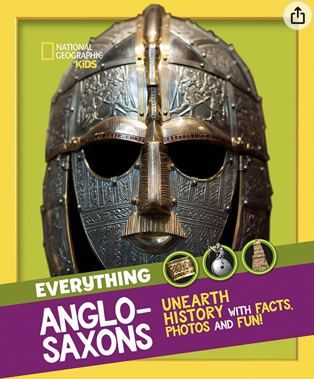 National Geographic Kids. Everything Anglo-Saxons