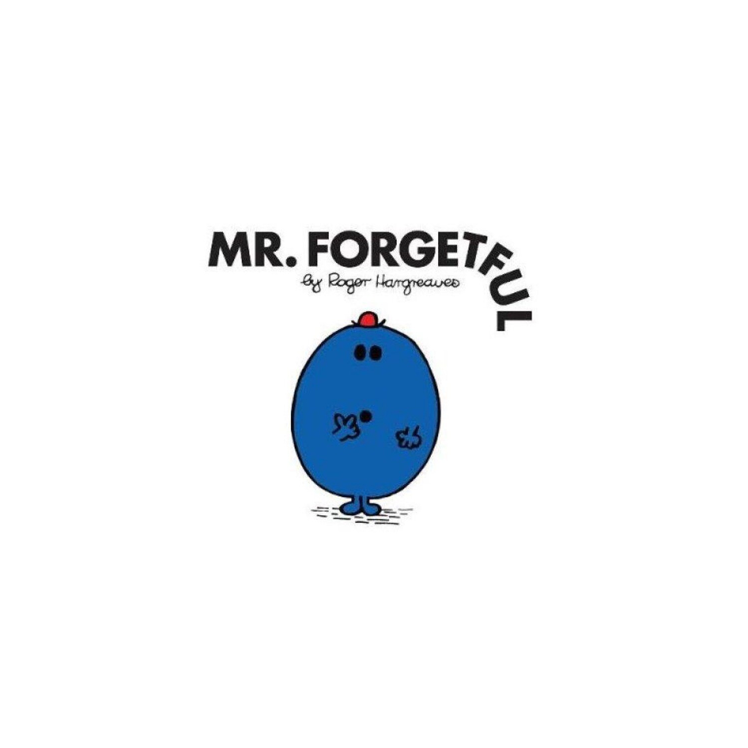 Mr. Forgetful by Roger HargReaves