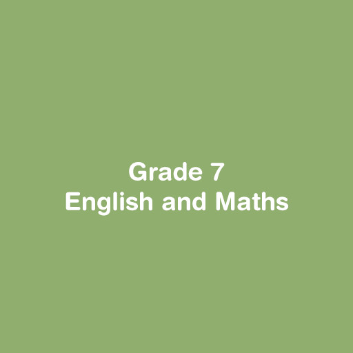 Grade 7 - English and Maths
