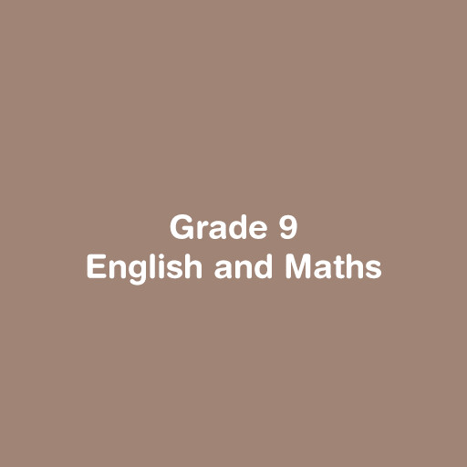Grade 9 - English and Maths