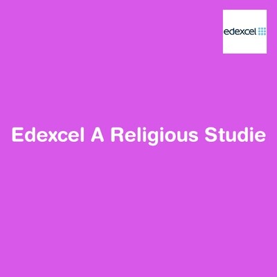 Edexcel A Religious Studies