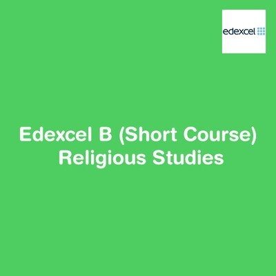 Edexcel B (Short Course) Religious Studies