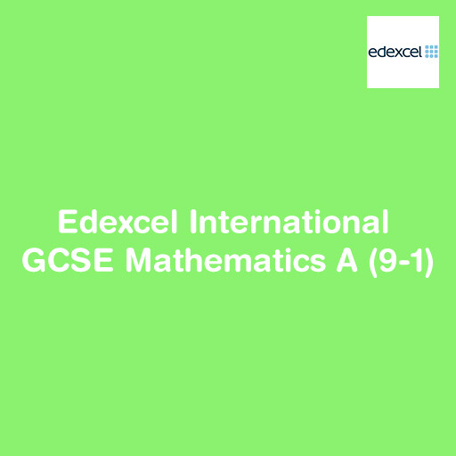 Edexcel International GCSE Mathematics A (9-1)
