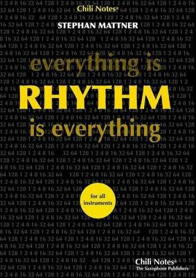Everything is Rhythm - Rhythm is everything