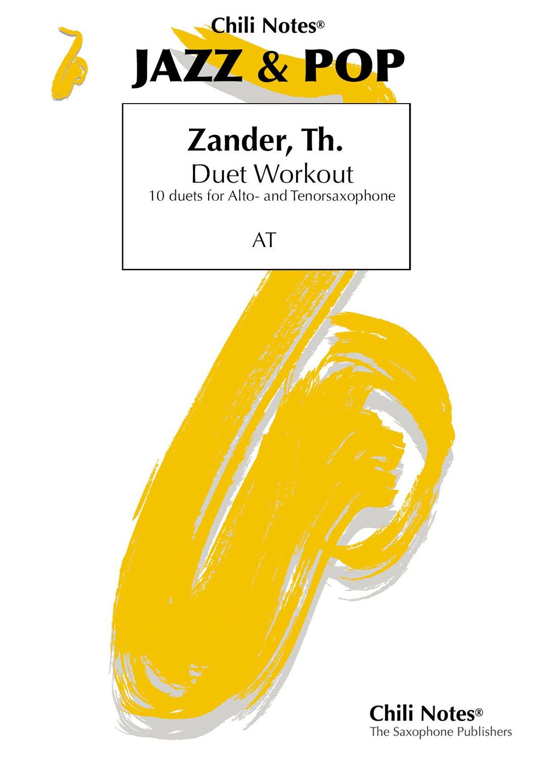 Duet Workout: 10 duets for Alto- and Tenorsaxophone Duet Workout: 10 duets for Alto- and Tenorsaxophone