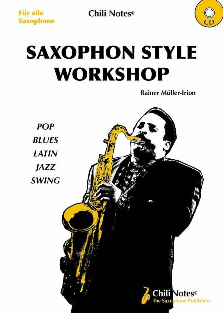 Saxophon Style Workshop Saxophon Style Workshop