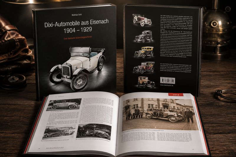DIXI - Automobile aus Eisenach 1904 – 1929 DIXI - Automobile aus Eisenach 1904 – 1929
