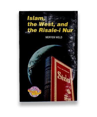 Islam, the West, and the Risale-i Nur
