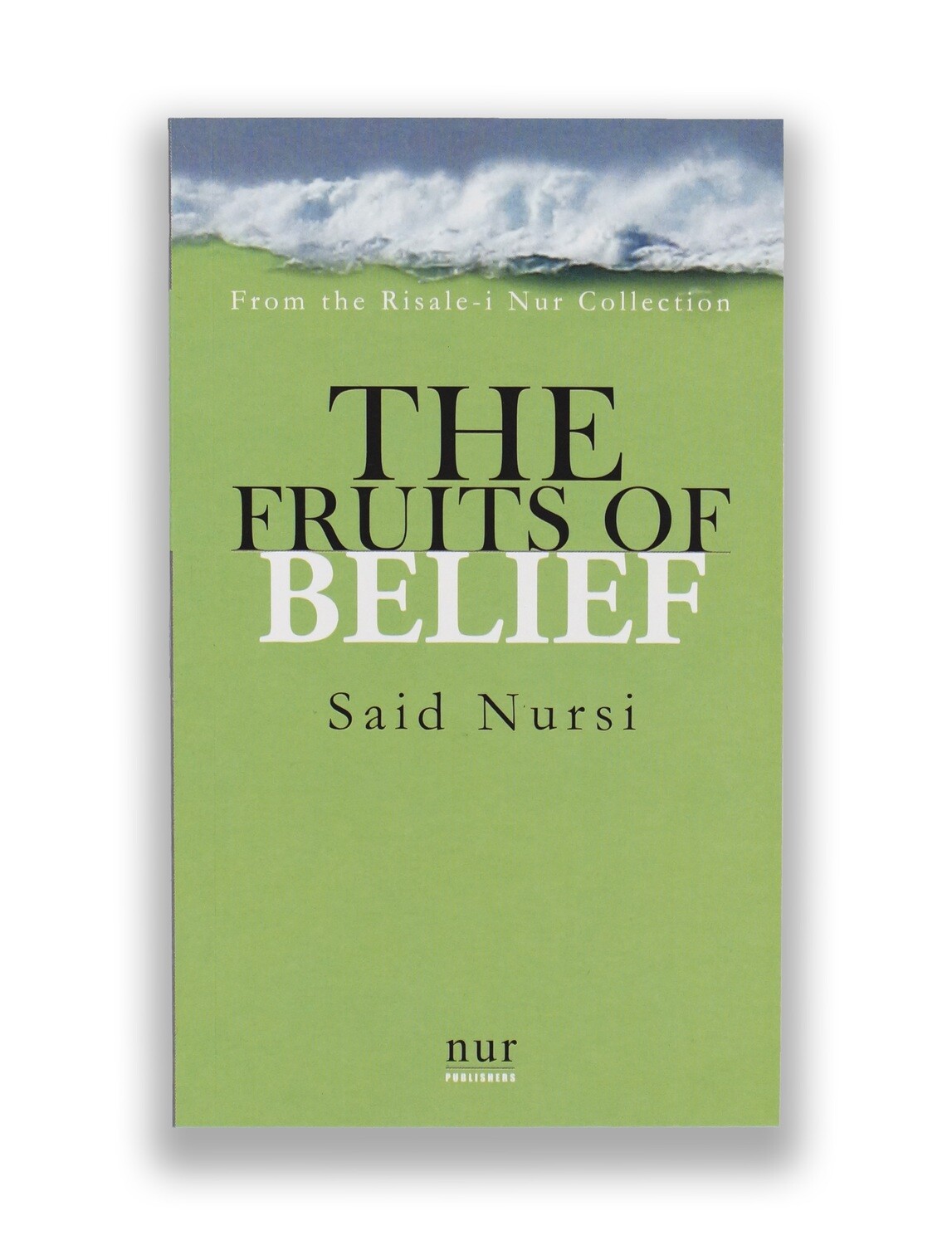 Fruits of Belief
