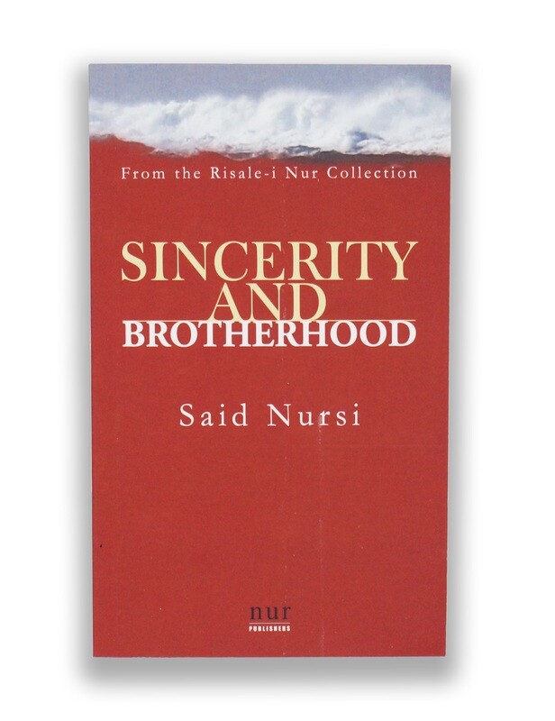Sincerity and Brotherhood