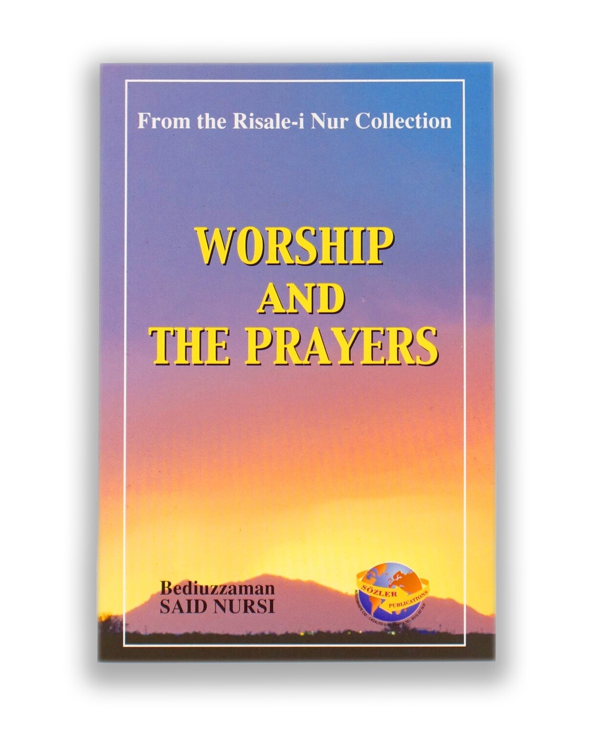 Worship and the Prayers
