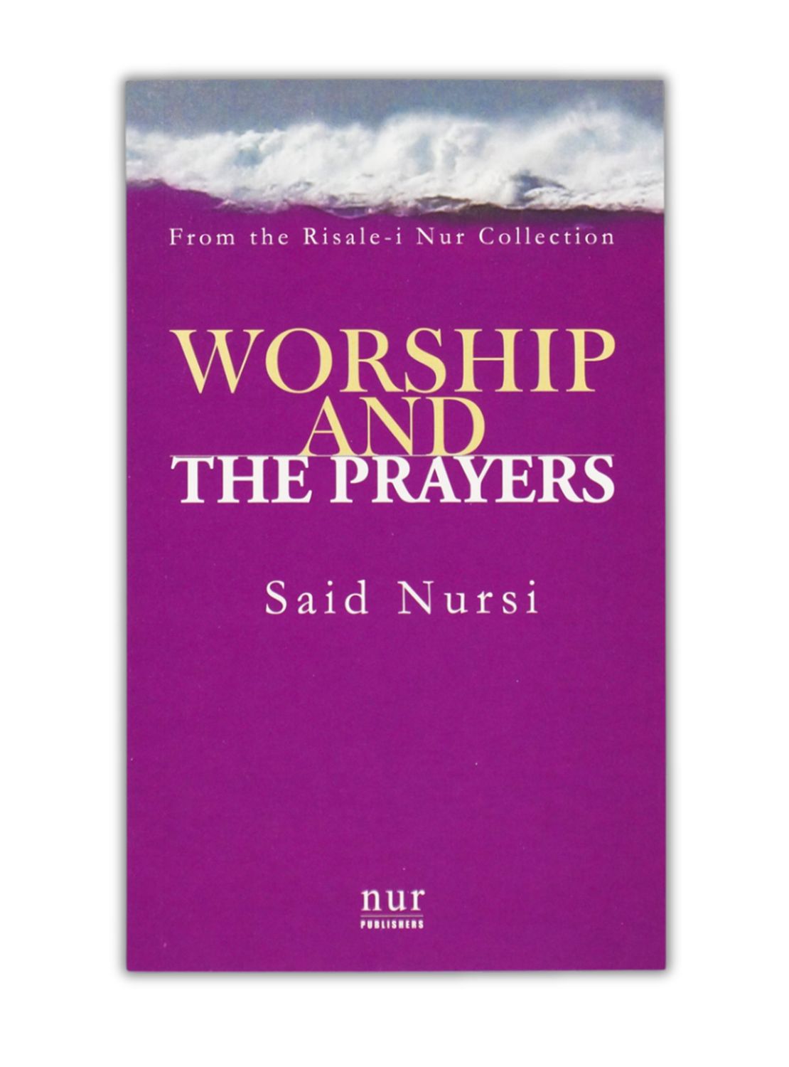 Worship and the Prayers