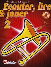 Écouter, Lire &amp; Jouer 2 Trombone - Clé de Fa