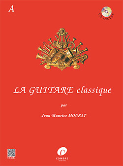 MOURAT Jean-Maurice
La Guitare classique Vol.A