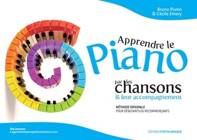 Apprendre le Piano par les Chansons & leur accompagnement par Bruno Puren & Cécile Emery