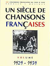 &quot;Un siècle de Chansons Françaises&quot; 1929 - 1939