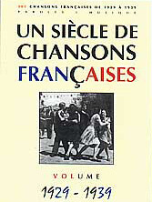 "Un siècle de Chansons Françaises" 1929 - 1939