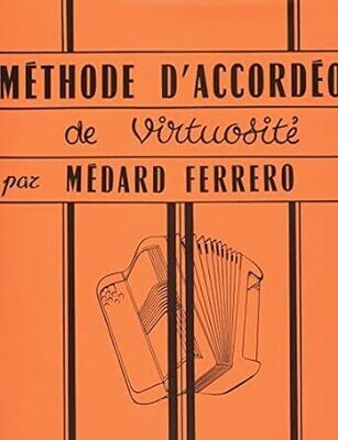 Méthode d'accordéon de virtuosité par Médard FERRERO