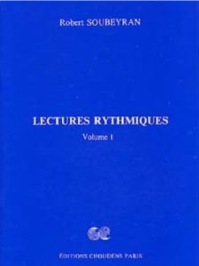 SOUBEYRAN Robert - Lectures rythmiques Volume 1