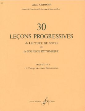 GRIMOIN - 30 leçons progressives de lecture de notes et de solfège rythmique Vol.3A