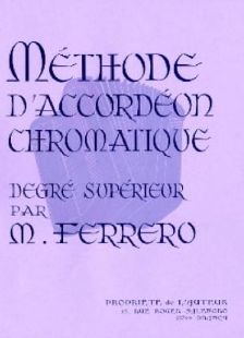 FERRERO - Méthode d&#39;accordéon chromatique Degré supérieur