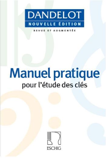 DANDELOT - Manuel pratique pour l&#39;étude des clés