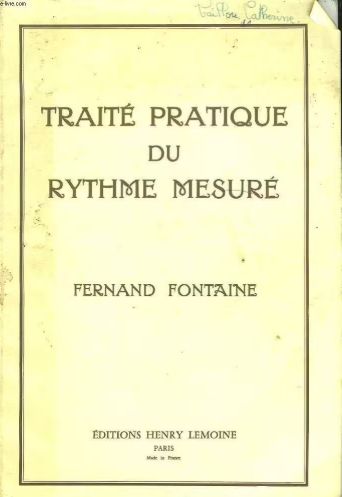 FONTAINE - Traité pratique du rythme mesuré
