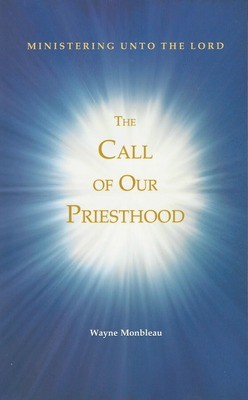 The Call Of Our Priesthood