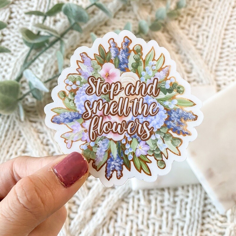 #8 Stop And Smell The Flowers CLEAR Border Sticker